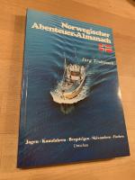 Norwegischer Abenteuer Almanach. Jagen / Kanufahren / Bergsteigen / Skiwandern / Fischen.   *** m. Originalwidmung/-signatur   ***