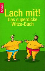 Lach mit! - Das superdicke Witze-Buch