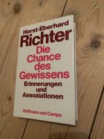 Richter, Horst E: Die Chance des Gewisse Richter, Horst E: Die Chance des Gewisse