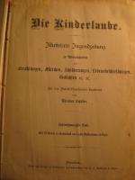 Die Kinderlaube. Illustriertes Jahrbuch. Für den Familienkreis bearbeitet. 26. Band.