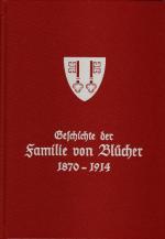 Geschichte der Familie von Blücher 1870-1914; Neuware