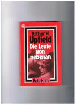 Upfield, Arthur W.: Die Leute von nebena Upfield, Arthur W.: Die Leute von nebena