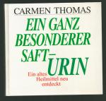 Carmen Thomas: Ein ganz besonderer Saft 