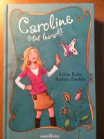 Rahn, Sabine; Zoschke, Barbara: Caroline Rahn, Sabine; Zoschke, Barbara: Caroline