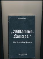 "Willkommen, Kamerad!" - Ein deutscher Roman   +++NEU+++ original eingeschweißt +++