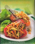 Vegetarisches leicht gemacht - 100 einfa
