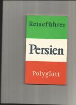 Polyglott: Polyglott-Reiseführer Persien Polyglott: Polyglott-Reiseführer Persien