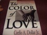 The Color of Love: Understanding God's Answer to Racism, Separation and Division