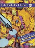 Lehrbuch der Chemie S II: Struktur und chemische Bindung - Elektrochemie