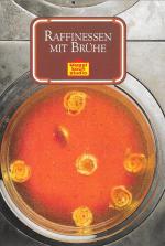 Maggi Kochstudio: Raffinessen mit Brühe