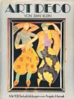 ART  DECO   ;   Mit  108 Farbabbildungen von  Angelo Hornak