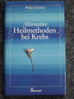 Alternative Heilmethoden bei Krebs