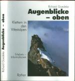 Augenblicke - oben: Klettern in den Westalpen