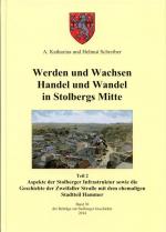 Werden und Wachsen, Handel und Wandel in Stolbergs Mitte - Aspekte der Stolberger Infrastruktur sowie die Geschichte der Zweifaller Straße mit dem ehemaligen Stadtteil Hammer (Teil 2)