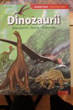 Dinozaurii. Descoperiri. Specii. Disparitie