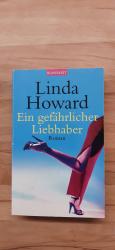Linda Howard: Ein gefährlicher Liebhaber Linda Howard: Ein gefährlicher Liebhaber