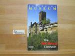 Die Wartburg Eisenach. [Autor:] / Reiseziel Museum