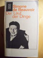 Beauvoir, Simone de: Der Lauf der Dinge