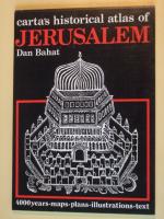 Carta‘s Historical Atlas of Jerusalem : an Illustrated Survey ; 4000Years, Maps, Plans, Illustrations, Text