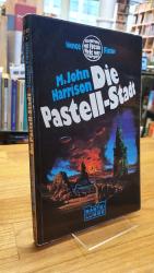 Die Pastell-Stadt - Science-Fiction-Roman,, aus dem Englischen von Rosemarie Ott