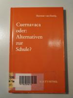 Cuernavaca oder: Alternativen zur Schule?