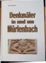 Ernst Becker: Denkmäler in und um Mürlen