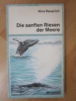 Nina Rauprich: Die sanften Riesen der Me Nina Rauprich: Die sanften Riesen der Me