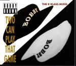 Bobby Brown: Two Can Play That Game