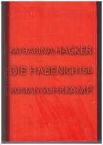 Katharina Hacker: Die Habenichtse
