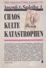 Albert Sellner: Josef & Suleika 1. Chaos