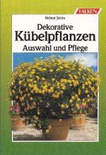 Helmut Jantra: Dekorative Kübelpflanzen.