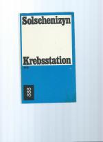 Alexander Solschenizyn: Krebsstation Alexander Solschenizyn: Krebsstation