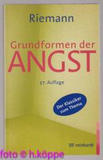 Grundformen der Angst : e. tiefenpsychol. Studie.