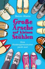 Benni-Mama: Große Ärsche auf kleinen Stü