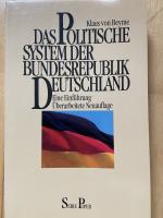 Das politische System der Bundesrepublik Deutschland. Eine Einführung. Überarbeitete Neuauflage