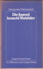Margarete Mitscherlich: Die Jugend brauc