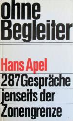 Ohne Begleiter - 287 Gespräche jenseits der Zonengrenze