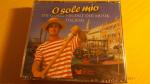 verschiedene: O sole mio - Die ganze Vie