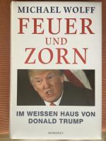 Michael Wolff: Feuer und Zorn - Im Weiße