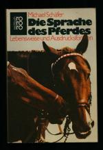 Michael Schäfer: Die Sprache des Pferdes Michael Schäfer: Die Sprache des Pferdes