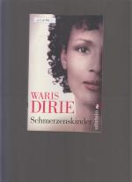 Waris Dirie: Schmerzenskinder Waris Dirie: Schmerzenskinder