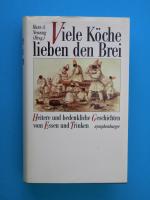 Viele Köche lieben den Brei