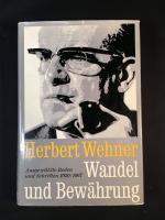 Wandel und Bewährung. Ausgewählte Reden und Schriften 1930 - 1967