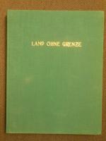 Albert Lejeune: Land ohne Grenze. Aachen