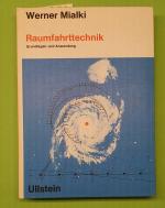 Raumfahrttechnik. Grundlagen und Anwendung.