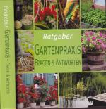 RATGEBER *** GARTENPRAXIS *** Fragen und Antworten