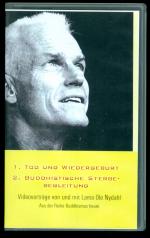 Tod, Zwischenzustand und Wiedergeburt -  2) Buddhistische Sterbebegleitung (Videovorträge VHS)