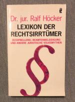 Ralf Höcker: Lexikon der Rechtsirrtümer Ralf Höcker: Lexikon der Rechtsirrtümer