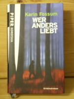 Karin Fossum: "Wer anders liebt" Krimina Karin Fossum: "Wer anders liebt" Krimina