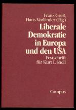 Liberale Demokratie in Europa und den USA - Festschrift für Kurt L. Shell